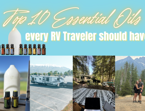 Top 10 Essential Oils Every RV Traveler Should Have